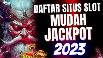 5 Daftar Situs Slot Mudah Jackpot Terpercaya 2023